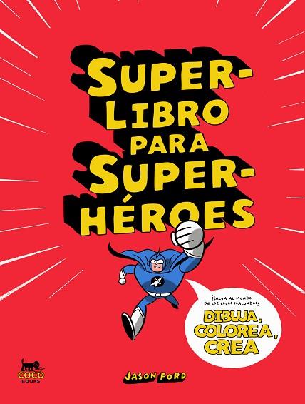 SUPERLIBRO PARA SUPERHÉROES | 9788412177671 | FORD, JASON | Llibreria Drac - Llibreria d'Olot | Comprar llibres en català i castellà online