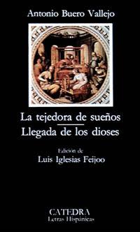 TEJEDORA DE SUEÐOS LLEGADA DE LOS DIOSES | 9788437600710 | BUERO VALLEJO, ANTONIO | Llibreria Drac - Librería de Olot | Comprar libros en catalán y castellano online