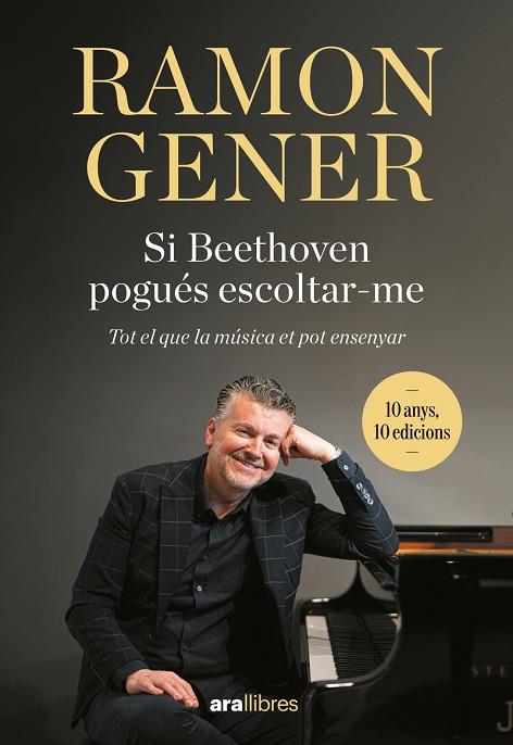 SI BEETHOVEN POGUÉS ESCOLTAR-ME. 10 ANYS | 9788411730839 | GENER, RAMON | Llibreria Drac - Llibreria d'Olot | Comprar llibres en català i castellà online