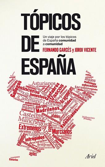 TOPICOS DE ESPAÑA | 9788434406360 | GARCES, FERNANDO; VICENTE, JORDI | Llibreria Drac - Librería de Olot | Comprar libros en catalán y castellano online