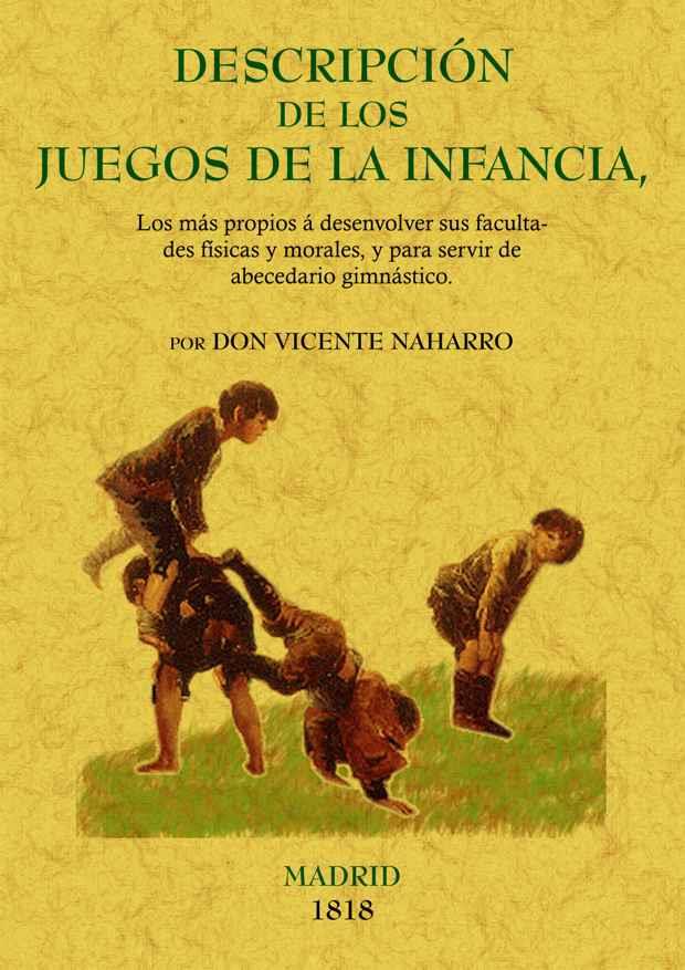 DESCRIPCION DE LOS JUEGOS DE LA INFANCIA | 9788497615327 | NAHARRO, VICENTE | Llibreria Drac - Llibreria d'Olot | Comprar llibres en català i castellà online