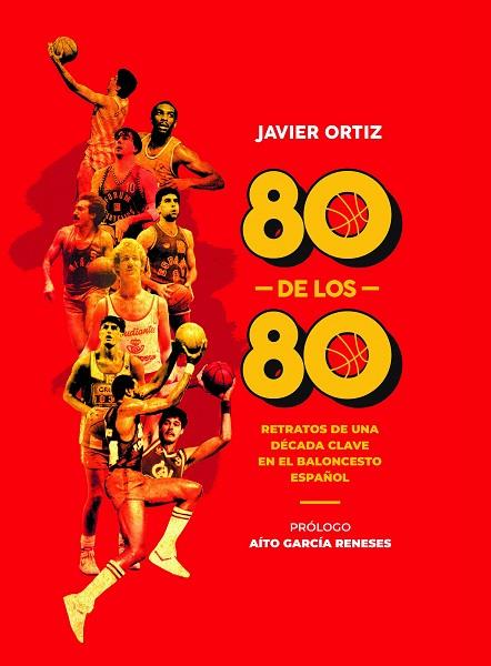 80 DE LOS 80 | 9788415448563 | ORTIZ PÉREZ, JAVIER | Llibreria Drac - Librería de Olot | Comprar libros en catalán y castellano online