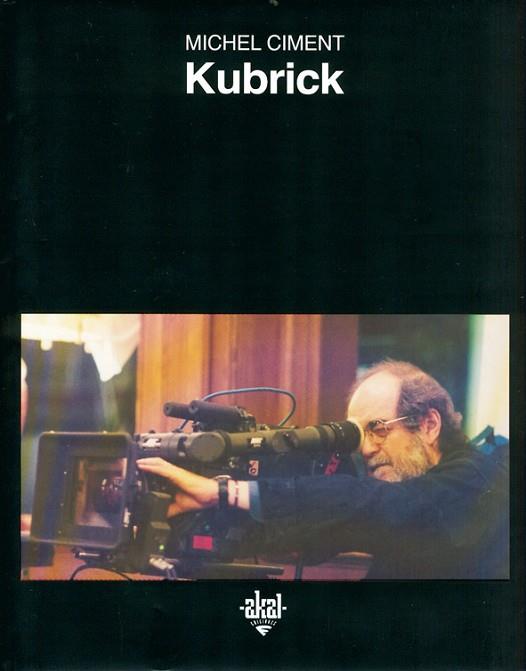 KUBRICK | 9788446014065 | CIMENT, MICHEL | Llibreria Drac - Llibreria d'Olot | Comprar llibres en català i castellà online