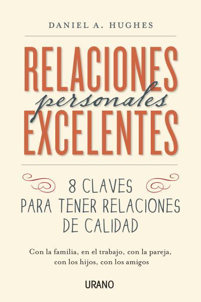 RELACIONES PERSONALES EXCELENTES | 9788479538637 | HUGHES, DANIEL | Llibreria Drac - Llibreria d'Olot | Comprar llibres en català i castellà online