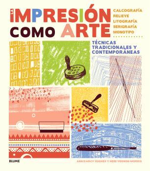 IMPRESIÓN COMO ARTE (2024) | 9788410268203 | D?ARCY HUGHES, ANN; VERNON-MORRIS, HEBE | Llibreria Drac - Llibreria d'Olot | Comprar llibres en català i castellà online