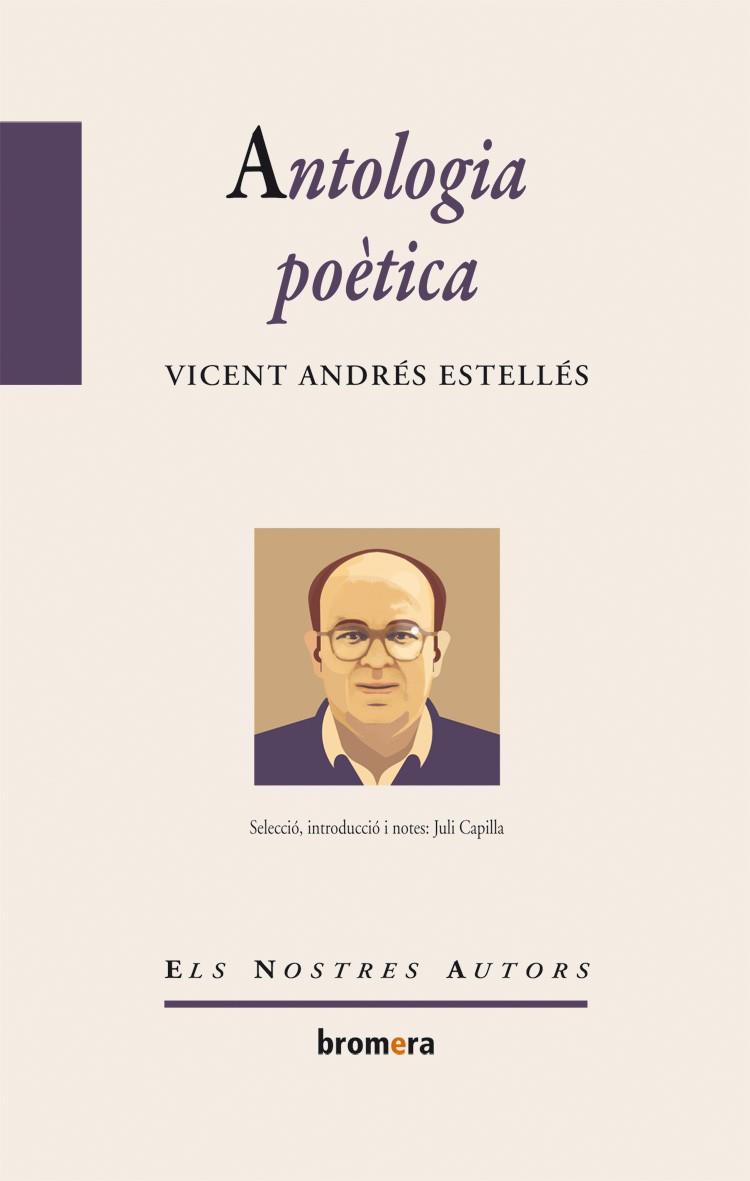 ANTOLOGIA POETICA | 9788498243284 | ESTELLES, VICENT ANDRES | Llibreria Drac - Llibreria d'Olot | Comprar llibres en català i castellà online