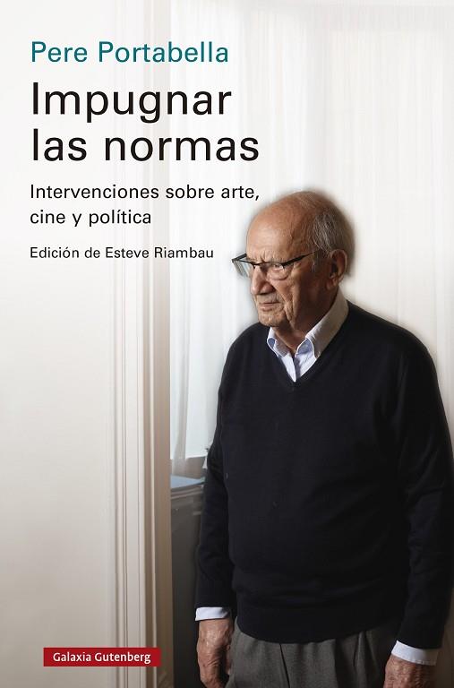 IMPUGNAR LAS NORMAS | 9788419738837 | PORTABELLA, PERE | Llibreria Drac - Llibreria d'Olot | Comprar llibres en català i castellà online