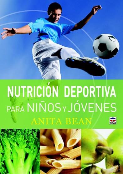NUTRICION DEPORTIVA PARA NIÑOS Y JOVENES | 9788479029029 | BEAN, ANITA | Llibreria Drac - Llibreria d'Olot | Comprar llibres en català i castellà online