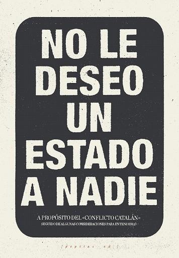 NO LE DESEO UN ESTADO A NADIE | 9788417386016 | LÓPEZ, SANTIAGO; IBÁÑEZ, TOMÁS; AMORÓS, MIGUEL; VELA, CORSINO | Llibreria Drac - Llibreria d'Olot | Comprar llibres en català i castellà online