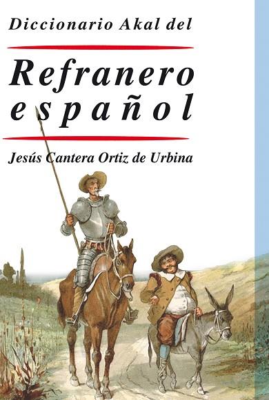 DICCIONARIO AKAL DEL REFRANERO ESPAÑOL | 9788446029557 | CANTERA ORTIZ DE URBINA, JESÚS | Llibreria Drac - Llibreria d'Olot | Comprar llibres en català i castellà online