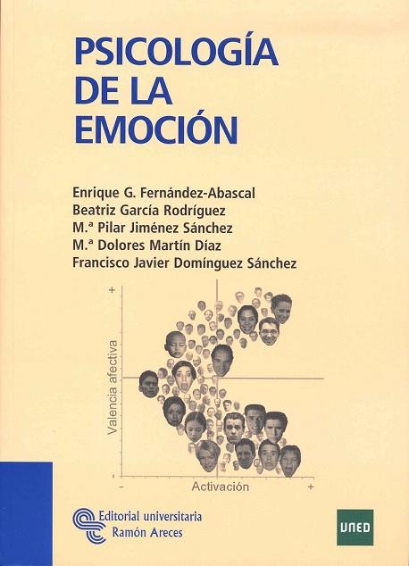 PSICOLOGÍA DE LA EMOCIÓN | 9788480049085 | GARCÍA FERNÁNDEZ-ABASCAL, ENRIQUE/GARCÍA RODRÍGUEZ, BEATRIZ/JIMÉNEZ SÁNCHEZ, MARÍA PILAR/MARTÍN DÍAZ | Llibreria Drac - Librería de Olot | Comprar libros en catalán y castellano online