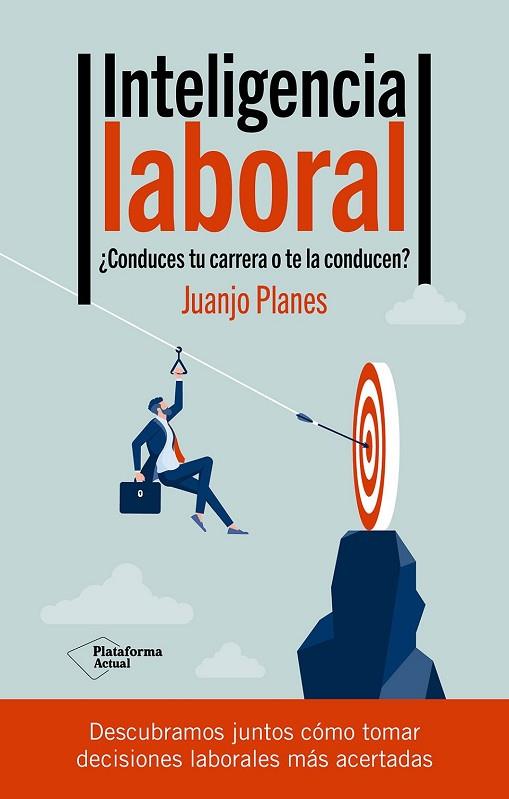 INTELIGENCIA LABORAL | 9788419655660 | PLANES, JUANJO | Llibreria Drac - Llibreria d'Olot | Comprar llibres en català i castellà online