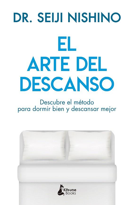 ARTE DEL DESCANSO, EL | 9788416788316 | NISHINO, DR. SEIJI | Llibreria Drac - Llibreria d'Olot | Comprar llibres en català i castellà online