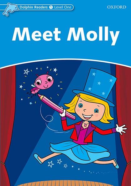 MEET MOLLY (DOLPHIN READERS 1) | 9780194400879 | VV.AA. | Llibreria Drac - Llibreria d'Olot | Comprar llibres en català i castellà online