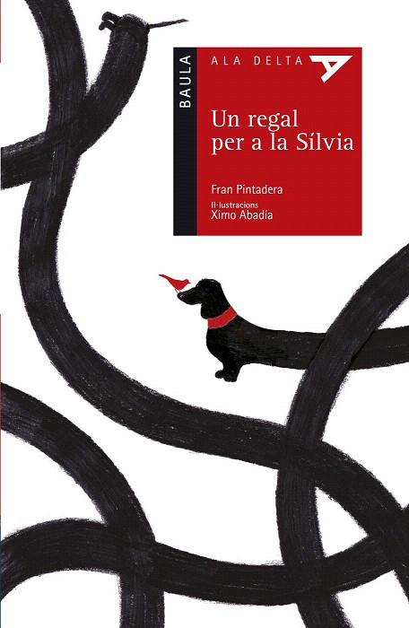 UN REGAL PER A LA SÍLVIA (ALA DELTA) | 9788447935307 | PINTADERA, FRAN | Llibreria Drac - Librería de Olot | Comprar libros en catalán y castellano online