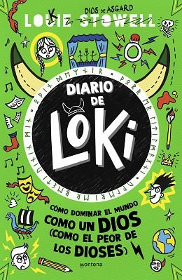 CÓMO DOMINAR EL MUNDO COMO UN DIOS (COMO EL PEOR DE LOS DIOSES)? (DIARIO DE LOKI 3) | 9788419357236 | STOWELL, LOUIE | Llibreria Drac - Llibreria d'Olot | Comprar llibres en català i castellà online