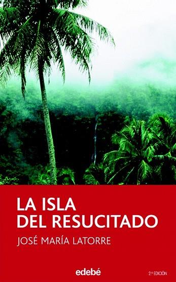 ISLA DEL RESUCITADO, LA | 9788423675142 | LATORRE, JOSE MARIA | Llibreria Drac - Llibreria d'Olot | Comprar llibres en català i castellà online