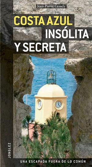 COSTA AZUL INSÓLITA Y SECRETA 2009 | 9782915807448 | CASSELEY, JEAN PIERRE | Llibreria Drac - Llibreria d'Olot | Comprar llibres en català i castellà online