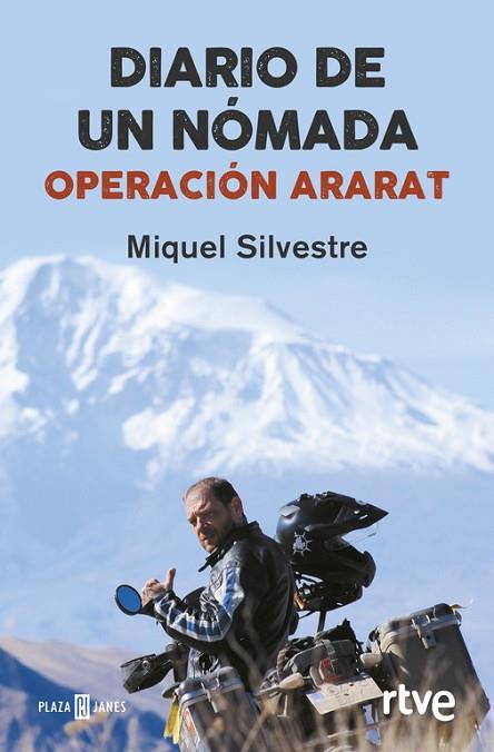 DIARIO DE UN NÓMADA: OPERACIÓN ARARAT | 9788401017070 | SILVESTRE, MIQUEL | Llibreria Drac - Llibreria d'Olot | Comprar llibres en català i castellà online