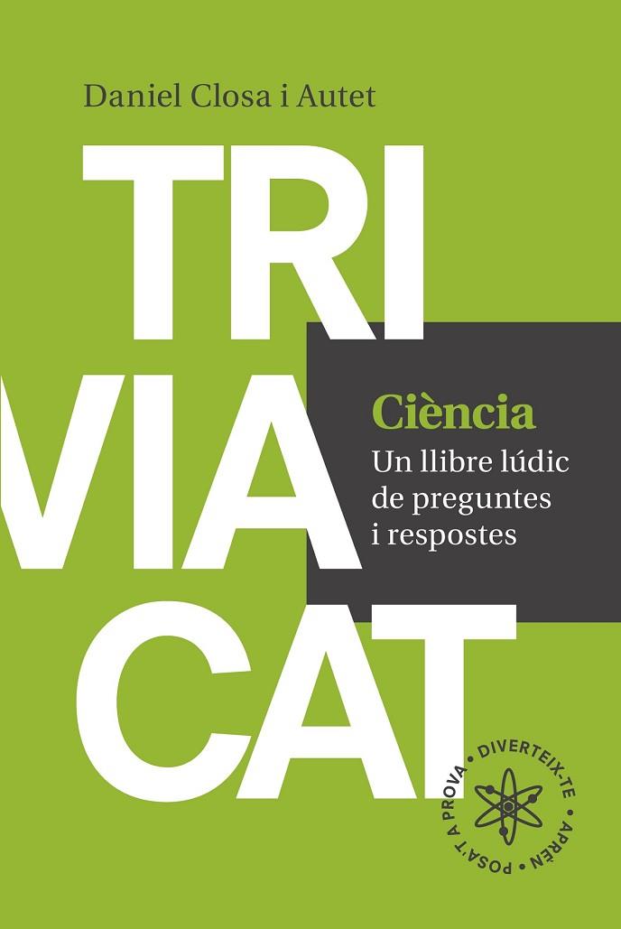 CIÈNCIA (TRIVIACAT 2) | 9788416139569 | CLOSA, DANIEL | Llibreria Drac - Librería de Olot | Comprar libros en catalán y castellano online