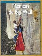 TECNICAS DEL BIG WALL | 9788487746604 | Llibreria Drac - Llibreria d'Olot | Comprar llibres en català i castellà online