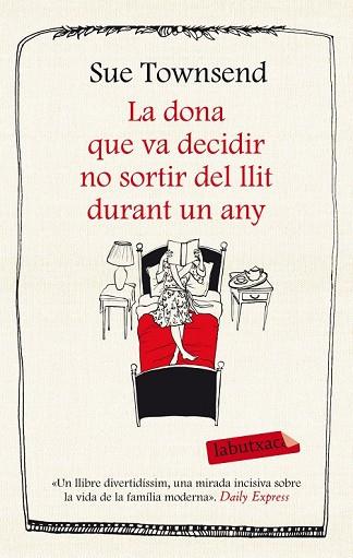 DONA QUE VA DECIDIR NO SORTIR DEL LLIT DURANT UN ANY, LA | 9788499308227 | TOWNSEND, SUE | Llibreria Drac - Librería de Olot | Comprar libros en catalán y castellano online