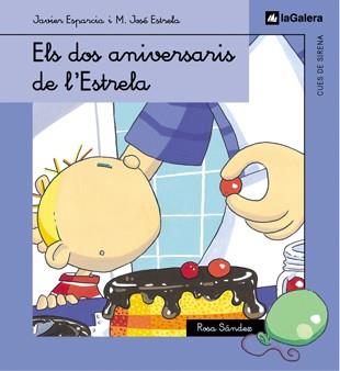 DOS ANIVERSARIS DE L'ESTRELA, ELS | 9788424620905 | ESPARCIA, JAVIER; M. JOSE ESTRELA; R. SANCHEZ | Llibreria Drac - Librería de Olot | Comprar libros en catalán y castellano online