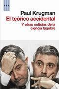 TEORICO ACCIDENTAL, EL | 9788490061855 | KRUGMAN, PAUL | Llibreria Drac - Librería de Olot | Comprar libros en catalán y castellano online