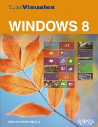 WINDOWS 8 (GUIAS VISUALES) | 9788441532564 | PARDO NIEBLA, MIGUEL | Llibreria Drac - Llibreria d'Olot | Comprar llibres en català i castellà online