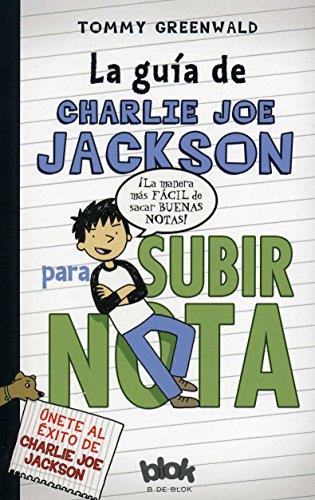 GUIA DE CHARLIE JOE JACKSON PARA SUBIR NOTA, LA | 9788415579229 | GREENWALD, TOMMY | Llibreria Drac - Librería de Olot | Comprar libros en catalán y castellano online