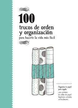 100 TRUCOS DE ORDEN Y DE ORGANIZACION | 9788494582943 | AA.DD. | Llibreria Drac - Librería de Olot | Comprar libros en catalán y castellano online