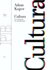 CULTURA.  LA VERSION DE LOS ANTROPOLOGOS | 9788449311406 | KUPER, ADAM | Llibreria Drac - Llibreria d'Olot | Comprar llibres en català i castellà online