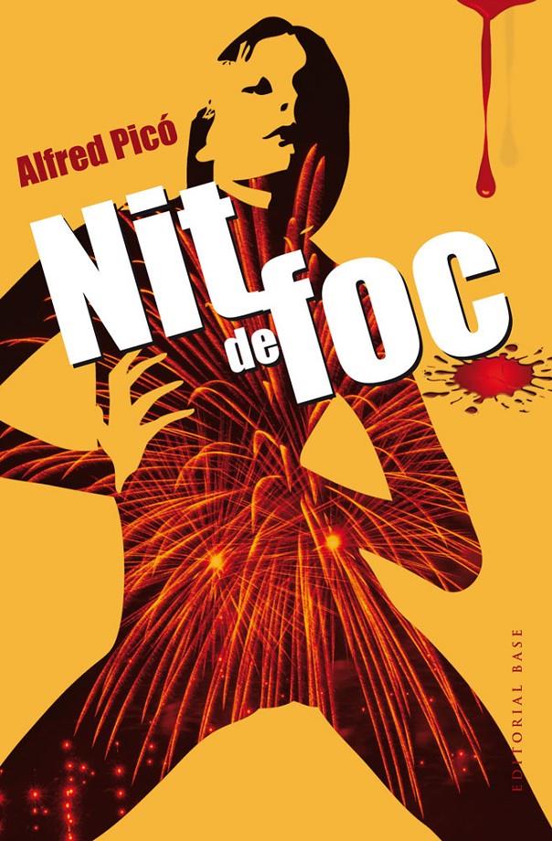 NIT DE FOC | 9788415711742 | PICÓ, ALFRED | Llibreria Drac - Librería de Olot | Comprar libros en catalán y castellano online