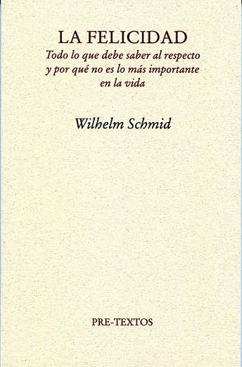 FELICIDAD, LA | 9788492913459 | SCHMID, WILHELM | Llibreria Drac - Librería de Olot | Comprar libros en catalán y castellano online