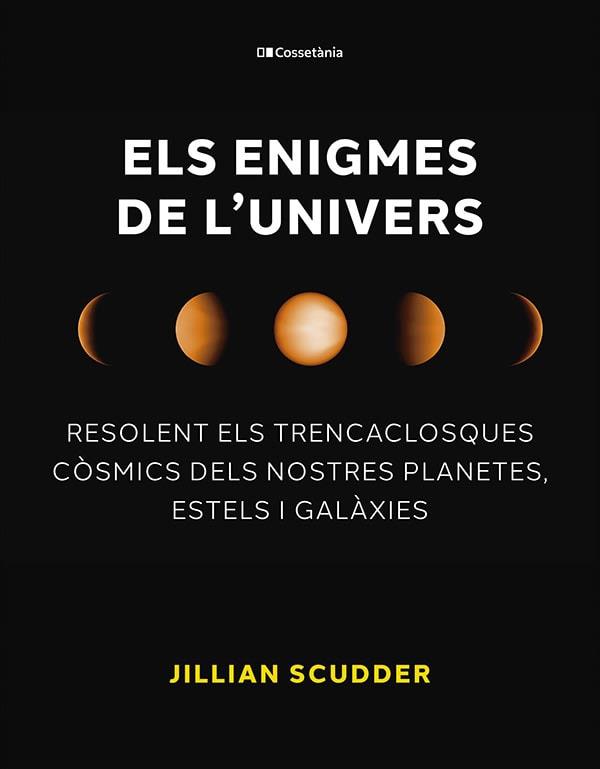 ENIGMES DE L'UNIVERS, ELS | 9788413563794 | SCUDDER, JILLIAN | Llibreria Drac - Llibreria d'Olot | Comprar llibres en català i castellà online