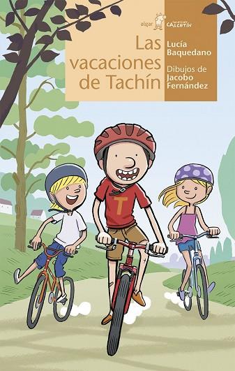 VACACIONES DE TACHÍN | 9788498458213 | LUCÍA BAQUEDANO | Llibreria Drac - Llibreria d'Olot | Comprar llibres en català i castellà online