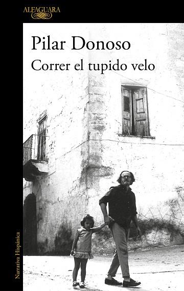 CORRER EL TUPIDO VELO | 9788420455570 | DONOSO, PILAR | Llibreria Drac - Llibreria d'Olot | Comprar llibres en català i castellà online