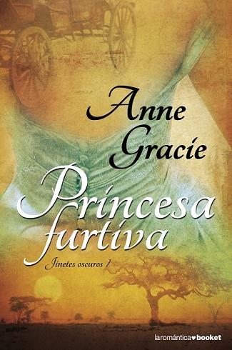 PRINCESA FURTIVAJINETES OSCUROS 1 | 9788408099284 | GRACIE, ANNE | Llibreria Drac - Librería de Olot | Comprar libros en catalán y castellano online