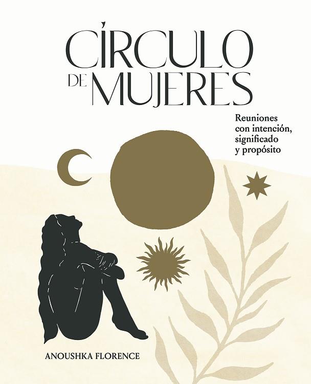 CÍRCULO DE MUJERES | 9788419043139 | FLORENCE, ANOUSHKA | Llibreria Drac - Llibreria d'Olot | Comprar llibres en català i castellà online