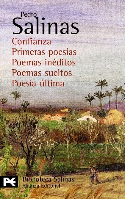 CONFIANZA / PRIMERAS POESIAS / POEMAS INEDITOS / POEMAS SUEL | 9788420676814 | SALINAS, PEDRO | Llibreria Drac - Llibreria d'Olot | Comprar llibres en català i castellà online