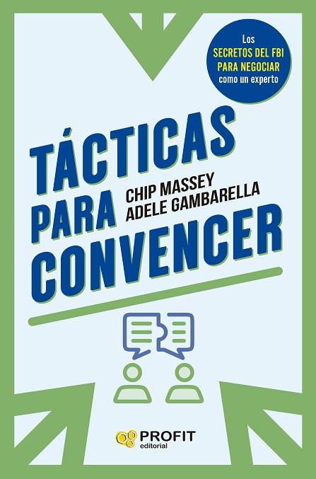 TÁCTICAS PARA CONVENCER | 9788419841766 | MASSEY, CHIP; GAMBARDELLA, ADELE | Llibreria Drac - Llibreria d'Olot | Comprar llibres en català i castellà online