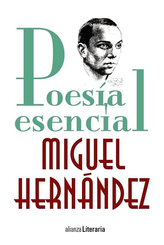 POESÍA ESENCIAL MIGUEL HERNÁNDEZ | 9788491047247 | HERNÁNDEZ, MIGUEL | Llibreria Drac - Llibreria d'Olot | Comprar llibres en català i castellà online