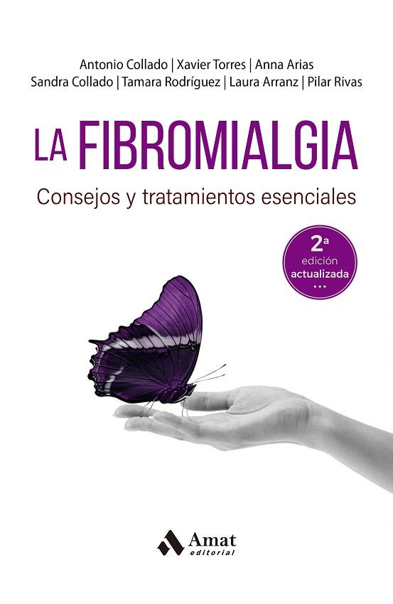 FIBROMIALGIA, LA | 9788419341884 | COLLADO, ANTONIO; TORRES, XAVIER; ARIAS, ANNA; COLLADO, SANDRA; RODRÍGUEZ, TAMARA | Llibreria Drac - Llibreria d'Olot | Comprar llibres en català i castellà online