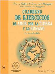 CUADERNO DE EJERCICIOS DE AMOR POR LA TIERRA Y LO HUMANO | 9788415612285 | RABHI, PIERRE | Llibreria Drac - Llibreria d'Olot | Comprar llibres en català i castellà online