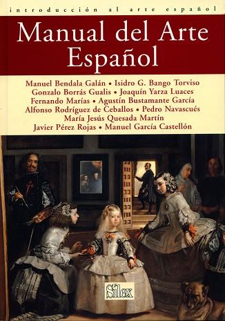 MANUAL DEL ARTE ESPAÑOL | 9788477370994 | BENDALA; BANGO; BORRAS; YARZA; MARIAS; BUSTAMANTE, | Llibreria Drac - Librería de Olot | Comprar libros en catalán y castellano online