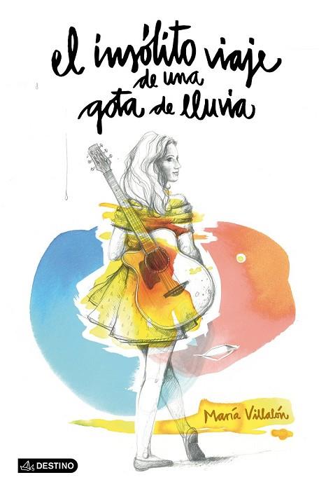 INSÓLITO VIAJE DE UNA GOTA DE LLUVIA, EL | 9788408135555 | VILLALÓN, MARÍA | Llibreria Drac - Librería de Olot | Comprar libros en catalán y castellano online