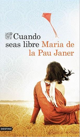 CUANDO SEAS LIBRE | 9788423349623 | JANER, MARIA DE LA PAU | Llibreria Drac - Librería de Olot | Comprar libros en catalán y castellano online