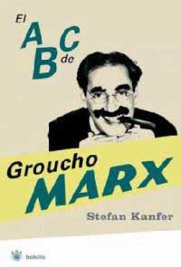 ABC DE GROUCHO MARX, EL | 9788478716838 | KANFER, STEFAN | Llibreria Drac - Llibreria d'Olot | Comprar llibres en català i castellà online