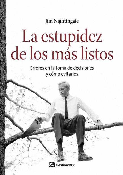 ESTUPIDEZ DE LOS MAS LISTOS, LA | 9788498750249 | NIGHTINGALE, JIM | Llibreria Drac - Llibreria d'Olot | Comprar llibres en català i castellà online