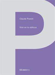 VIVIR EN LO OBLICUO | 9788425222771 | PARENT, CLAUDE | Llibreria Drac - Librería de Olot | Comprar libros en catalán y castellano online